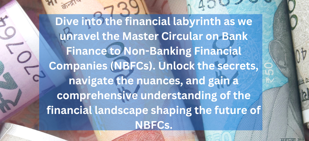 Master Circular On Bank Finance To Non-Banking Financial Companies (NBFCs)