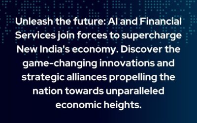 Contribution of Artificial Intelligence in Financial Services To Boost Economy of New India
